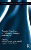 Frappier, M: Thought Experiments in Science, Philosophy, and