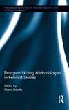 Livholts, M: Emergent Writing Methodologies in Feminist Stud