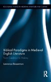 Besserman, L: Biblical Paradigms in Medieval English Literat