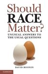 Should Race Matter?