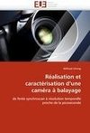 Réalisation et caractérisation d'une caméra à balayage