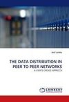 THE DATA DISTRIBUTION IN PEER TO PEER NETWORKS