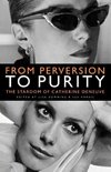 From Perversion to Purity