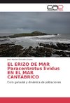 EL ERIZO DE MAR Paracentrotus lividus EN EL MAR CANTÁBRICO