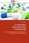 La répartition pharmaceutique internationale