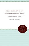 Cicero's Philippics and Their Demosthenic Model