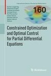 Constrained Optimization and Optimal Control for Partial Differential Equations