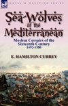 Sea-Wolves of the Mediterranean