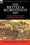 The Battle of Bloreheath 1459