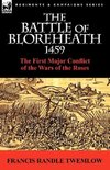 The Battle of Bloreheath 1459