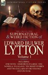 The Collected Supernatural and Weird Fiction of Edward Bulwer Lytton-Volume 1