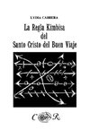 La Regla Kimbisa del Santo Cristo del Buen Viaje