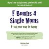 F Bombs 4 Single Moms