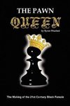 The Pawn Queen