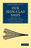 Our Iron-Clad Ships