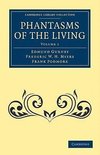 Phantasms of the Living - Volume 1