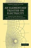 An Elementary Treatise on Electricity