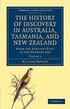 The History of Discovery in Australia, Tasmania, and New Zealand - Volume 2