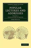 Popular Lectures and Addresses