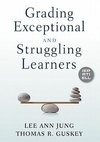 Jung, L: Grading Exceptional and Struggling Learners