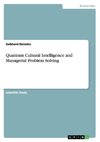 Quantum Cultural Intelligence and Managerial Problem Solving