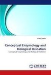 Conceptual Enzymology and Biological Oxidation