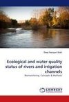 Ecological and water quality status of rivers and irrigation channels