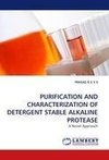 PURIFICATION AND CHARACTERIZATION OF DETERGENT STABLE ALKALINE PROTEASE