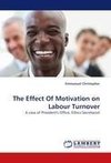 The Effect Of Motivation on Labour Turnover