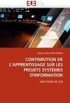 CONTRIBUTION DE L'APPRENTISSAGE SUR LES PROJETS SYSTÈMES D'INFORMATION