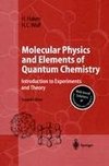 Molecular Physics and Elements of Quantum Chemistry