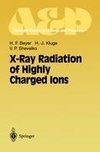 X-Ray Radiation of Highly Charged Ions