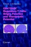 CD4+CD25+ Regulatory T Cells: Origin, Function and Therapeutic Potential