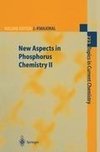 New Aspects in Phosphorus Chemistry II