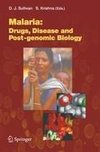 Malaria: Drugs, Disease and Post-genomic Biology