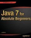 Java 7 for Absolute Beginners