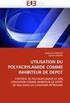 UTILISATION DU POLYACRYLAMIDE COMME INHIBITEUR DE DEPOT