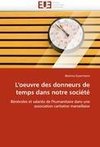 L'oeuvre des donneurs de temps dans notre société