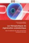 Les thérapeutiques de régénération endodontique