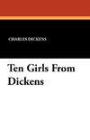 Ten Girls From Dickens