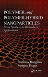 Polymer and Polymer-Hybrid Nanoparticles