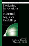 Designing Innovations in Industrial Logistics Modelling