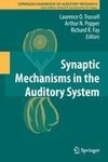 Synaptic Mechanisms in the Auditory System