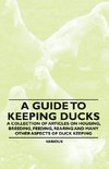 GT KEEPING DUCKS - A COLL OF A