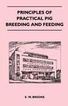 Principles of Practical Pig Breeding and Feeding