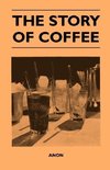 The Story of Coffee