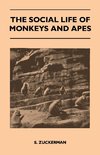 The Social Life of Monkeys and Apes