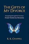 The Gifts of My Divorce