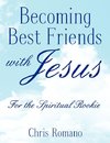 Becoming Best Friends with Jesus