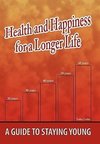 Health and Happiness for a Longer Life